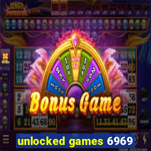 unlocked games 6969